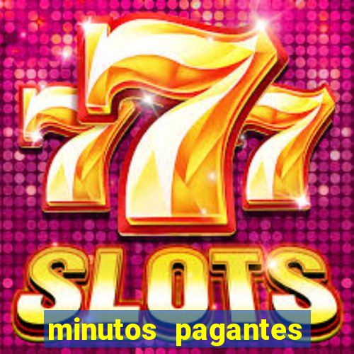 minutos pagantes fortune tiger atualizado