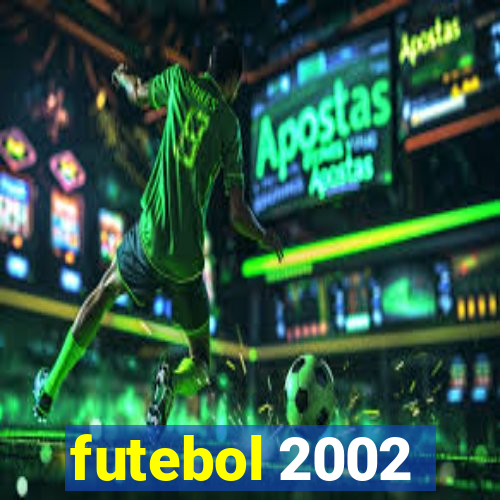 futebol 2002