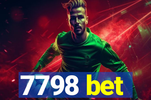7798 bet
